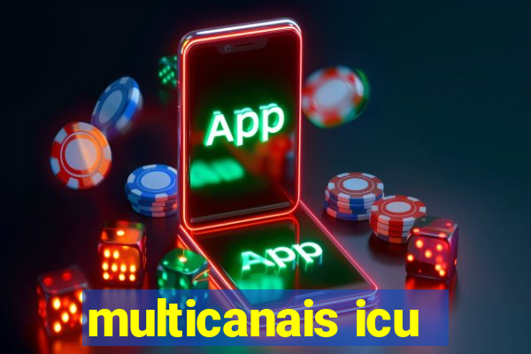 multicanais icu